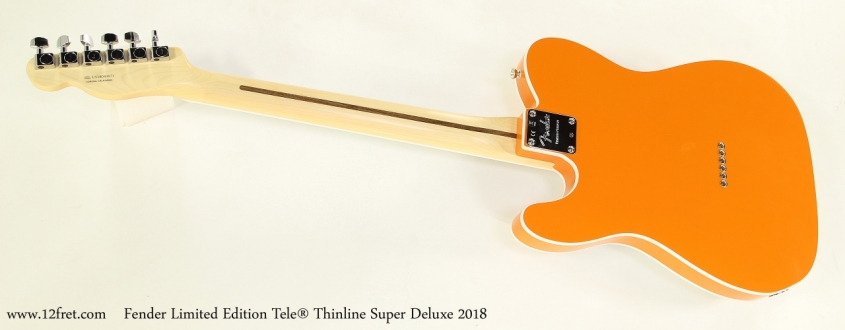 Fender Limited Edition Tele® Thinline Super Deluxe 2018  Full Rear VIew