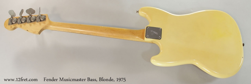 Fender Musicmaster Bass, Blonde, 1975 Full Rear View