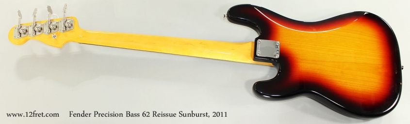 Fender Precision Bass 62 Reissue Sunburst, 2011 Full Rear View