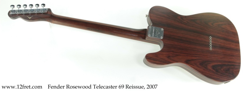 Fender Rosewood Telecaster 69 Reissue, 2007 Full Rear View