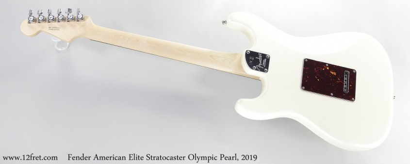 Fender American Elite Stratocaster Olympic Pearl, 2019 Full Rear View