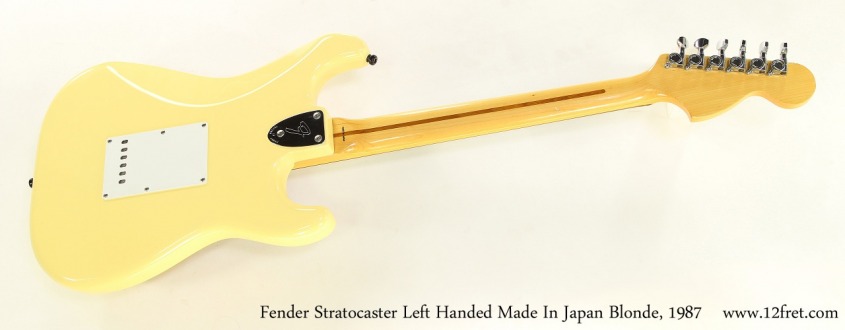 Fender Stratocaster Left Handed Made In Japan Blonde, 1987   Full Rear View