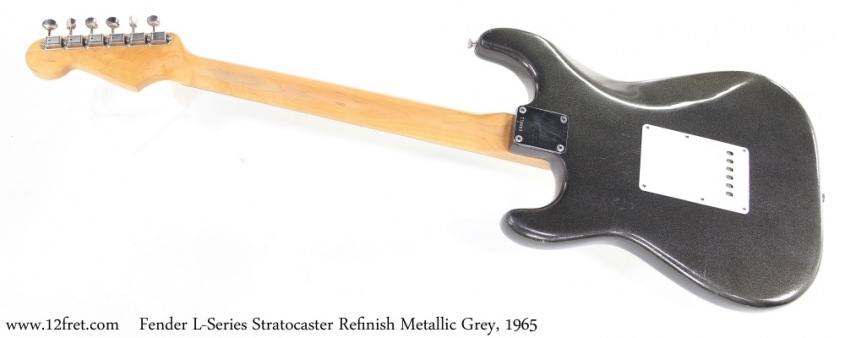 Fender L-Series Stratocaster Refinish Metallic Grey, 1965 Full Rear View
