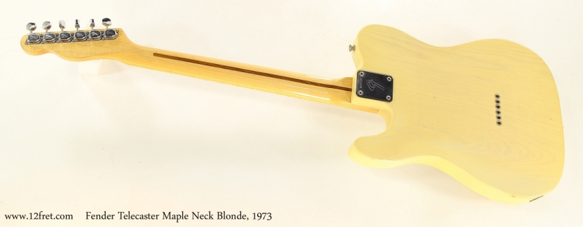 Fender Telecaster Maple Neck Blonde, 1973   Full Rear View