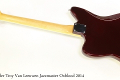 Fender Troy Van Leeuwen Jazzmaster Oxblood 2014   Full Rear View