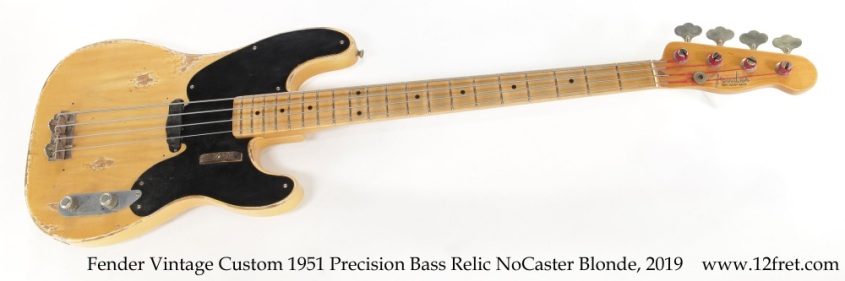 Fender Vintage Custom 1951 Precision Bass Relic NoCaster Blonde, 2019 Full Front View