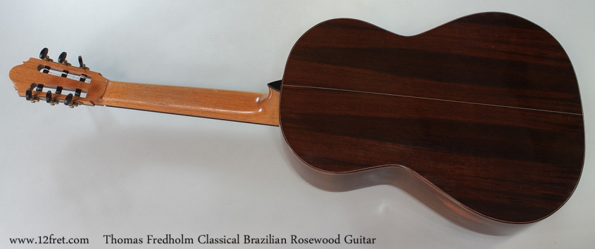 Thomas Fredholm Classical Brazilian Rosewood Guitar Full Rear View