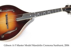 Gibson A-5 Master Model Mandolin Cremona Sunurst, 2006 Full Front View