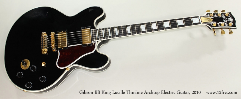 Gibson BB King Lucille Thinline Archtop Electric Guitar, 2010 Full Front View
