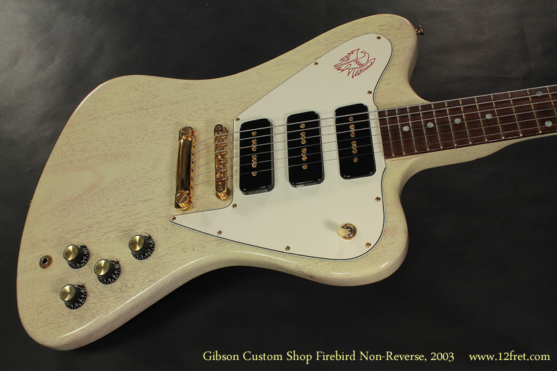 Gibson Custom Shop Non-Reverse Firebird 2003 top