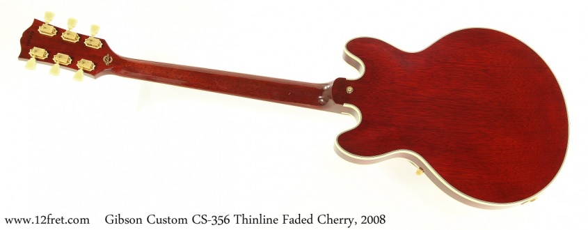 Gibson Custom CS356 Thinline Faded Cherry, 2008 Full Rear View