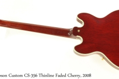 Gibson Custom CS356 Thinline Faded Cherry, 2008 Full Rear View