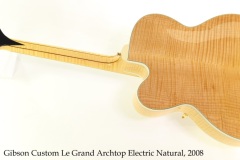 Gibson Custom Le Grand Archtop Electric Natural, 2008 Full Rear View