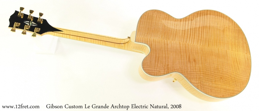 Gibson Custom Le Grande Archtop Electric Natural, 2008 Full Rear View