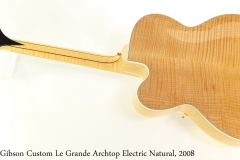 Gibson Custom Le Grande Archtop Electric Natural, 2008 Full Rear View