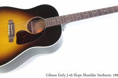 Gibson Early J-45 Slope Shoulder Sunburst, 1997 Full Front View