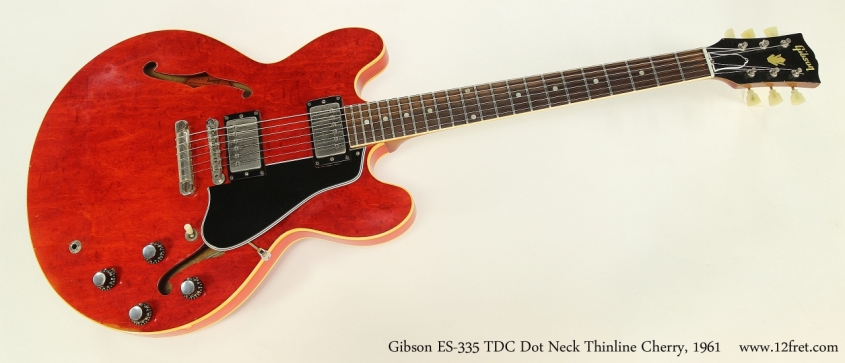 Gibson ES-335 TDC Dot Neck Thinline Cherry, 1961  Full Front VIew