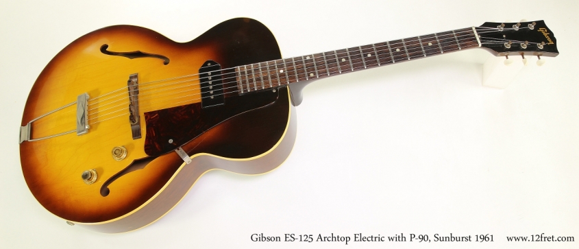 Gibson ES-125 Archtop Electric with P-90, Sunburst 1961  Full Front View