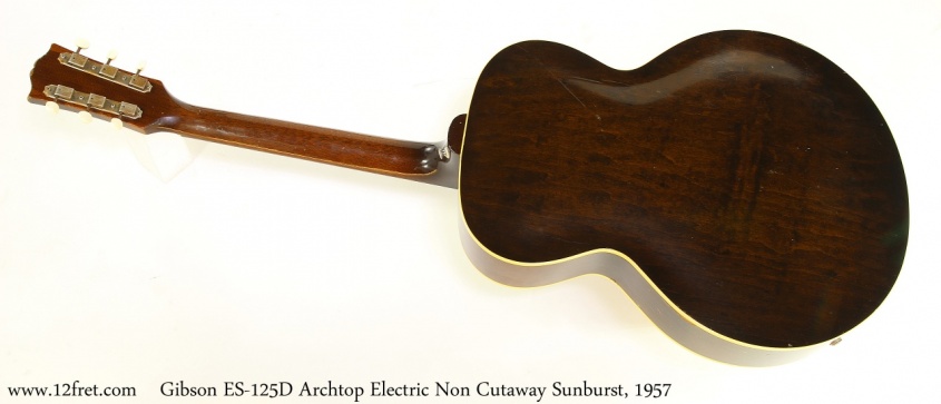 Gibson ES-125D Archtop Electric Non Cutaway Sunburst, 1957 Full Rear View