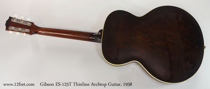 Gibson ES-125T Thinline Archtop Guitar, 1958 Full Rear View
