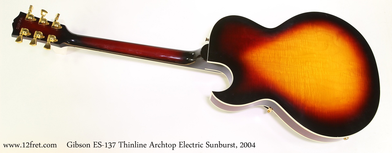 Gibson ES-137 Thinline Archtop Electric Sunburst, 2004 Full Rear View