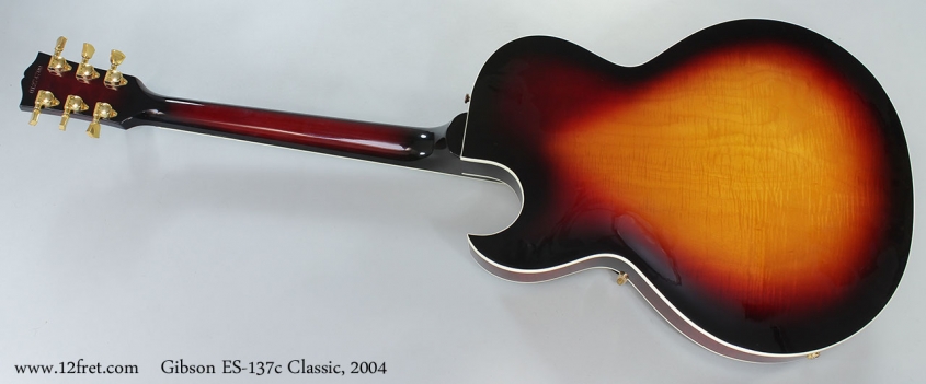 Gibson ES-137c Classic, 2004 Full Rear View