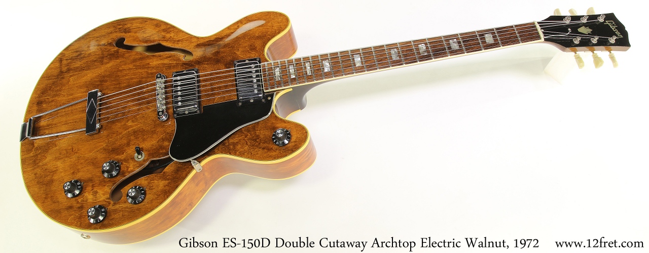 Gibson ES 150D Double Cutaway Electric Walnut 1972 www.12fret