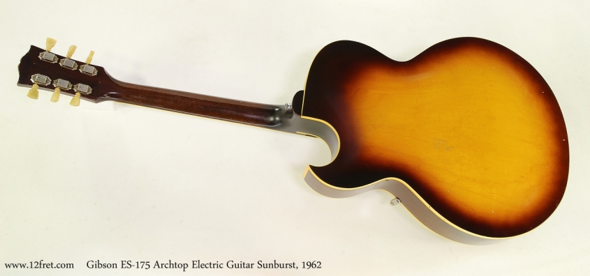 Gibson ES-175 Archtop Electric Guitar Sunburst, 1962 Full Rear View