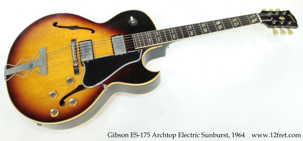 Gibson ES 175 Archtop Electric Sunburst 1964 www.12fret