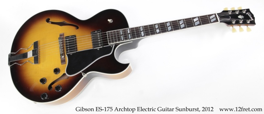 Gibson ES-175 Archtop Electric Guitar Sunburst, 2012 Full Front View