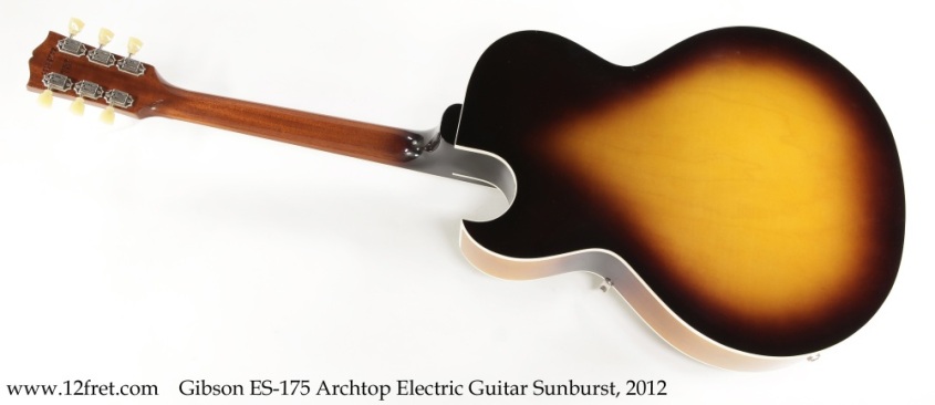 Gibson ES-175 Archtop Electric Guitar Sunburst, 2012 Full Rear View
