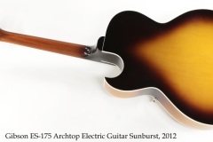 Gibson ES-175 Archtop Electric Guitar Sunburst, 2012 Full Rear View