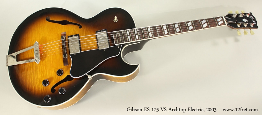Gibson ES-175 VS Archtop Electric, 2003 Full Front VIew