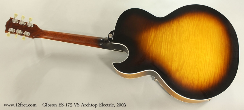 Gibson ES-175 VS Archtop Electric, 2003 Full Rear VIew