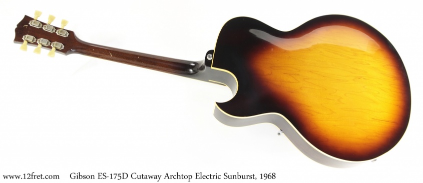 Gibson ES-175D Cutaway Archtop Electric Sunburst, 1968 Full Rear View
