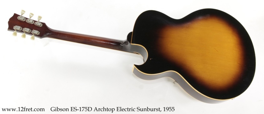 Gibson ES-175D Archtop Electric Sunburst, 1955 Full Rear View