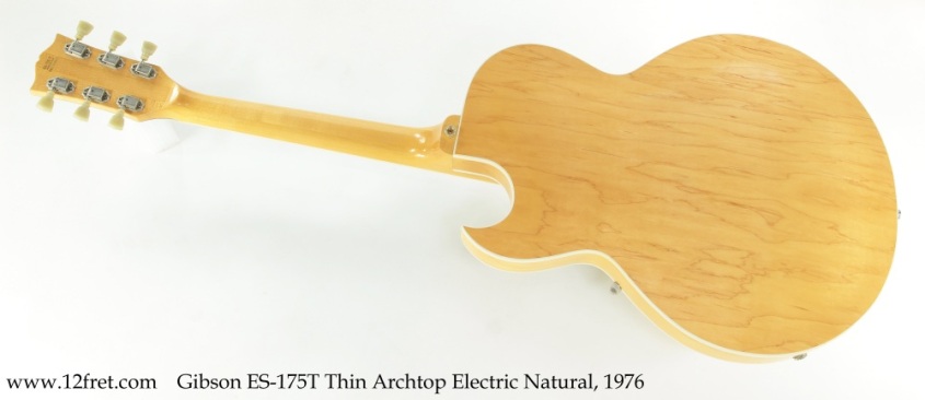 Gibson ES-175T Thin Archtop Electric Natural, 1976 Full Rear View