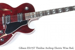 Gibson ES175T Thinline Archtop Electric Wine Red, 1976 Full Front View