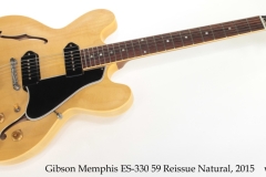Gibson Memphis ES-330 59 Reissue Natural, 2015 Full Front View