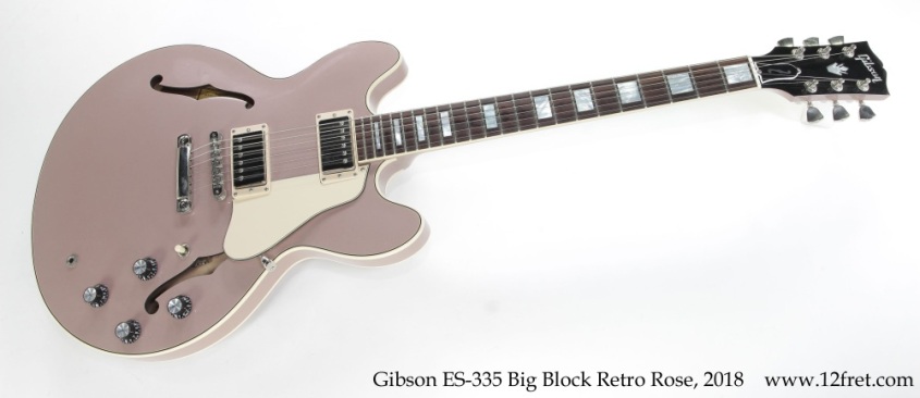 Gibson ES-335 Big Block Retro Rose, 2018 Full Front View