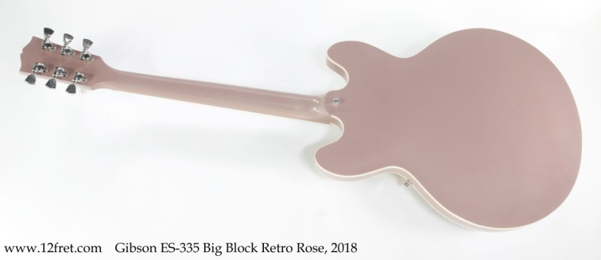 Gibson ES-335 Big Block Retro Rose, 2018 Full Rear View