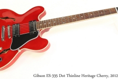 Gibson ES-335 Dot Thinline Heritage Cherry, 2012 Full Front View
