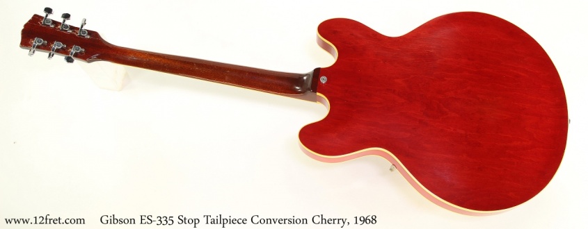 Gibson ES-335 Stop Tailpiece Conversion Cherry, 1968 Full Rear View