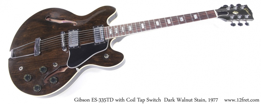 Gibson ES-335TD with Coil Tap Switch  Dark Walnut Stain, 1977 Full Front View