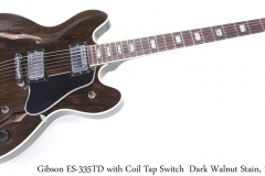 Gibson ES-335TD with Coil Tap Switch  Dark Walnut Stain, 1977 Full Front View