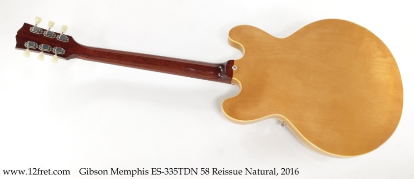 Gibson Memphis ES-335TDN 58 Reissue Natural, 2016 Full Rear View