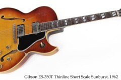 Gibson ES-350T Thinline Short Scale Sunburst, 1962 Full Front View