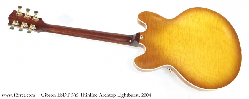 Gibson ESDT-335 Thinline Archtop Lightburst, 2004 Full Rear View