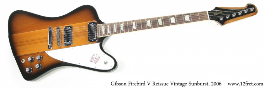 Gibson Firebird V Reissue Vintage Sunburst, 2006 Full Front View