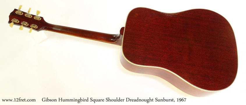 Gibson Hummingbird Square Shoulder Dreadnought Sunburst, 1967 Full Rear View